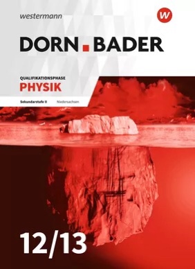  Dorn / Bader Physik SII - Ausgabe 2018 für Niedersachsen Qualifikationsphase Schülerband 