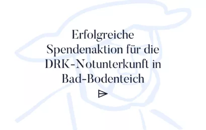 Erfolgreiche Spendenaktion für die DRK-Notunterkunft in Bad-Bodenteich